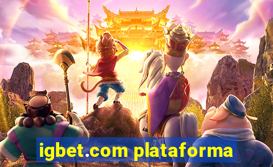 igbet.com plataforma